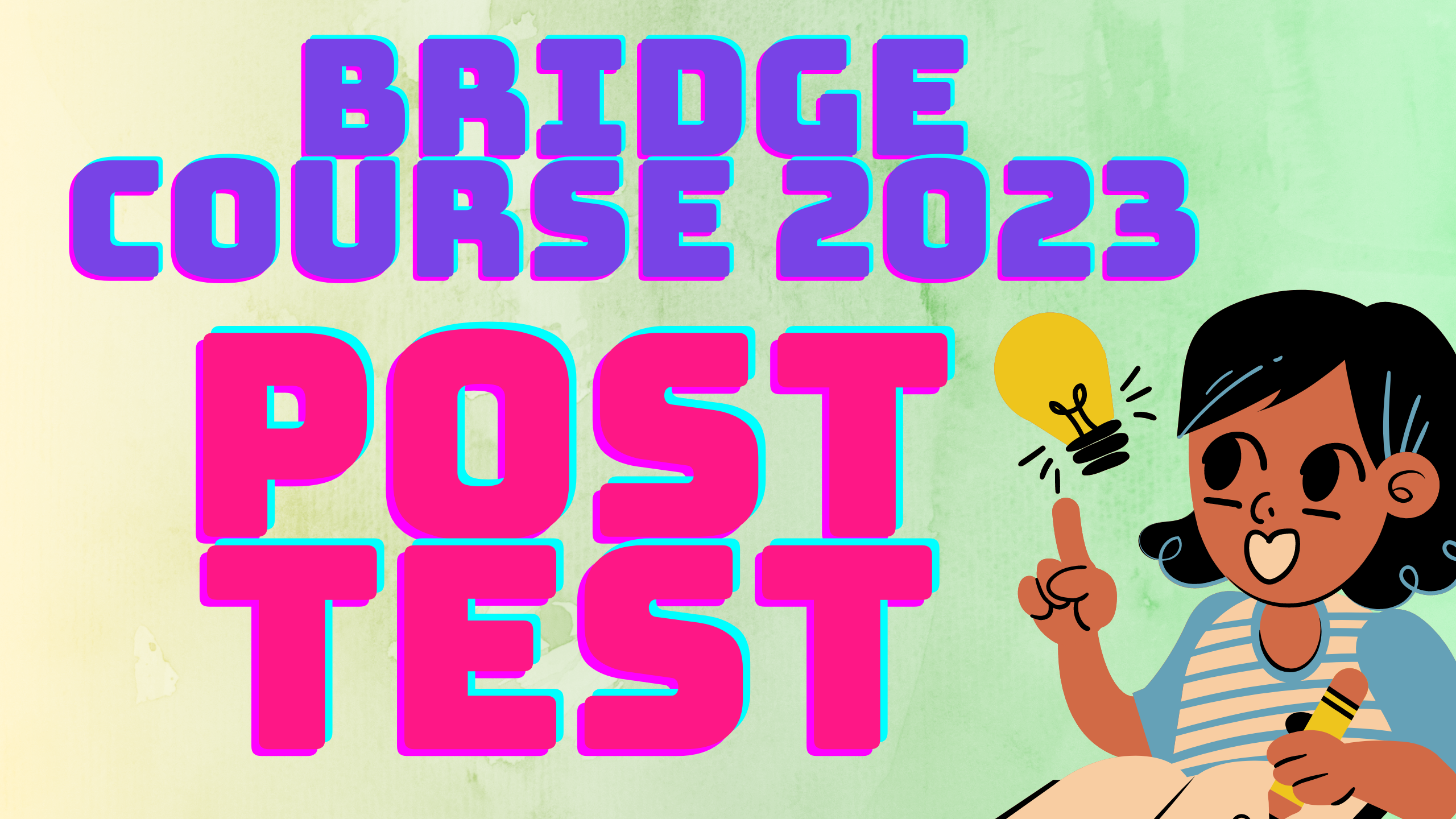 BRIDGE COURSE 2023 POST TEST