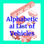      Alphabetical List of Vehicles
